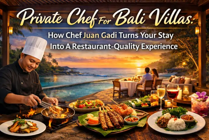 Private Chef For Bali Villas