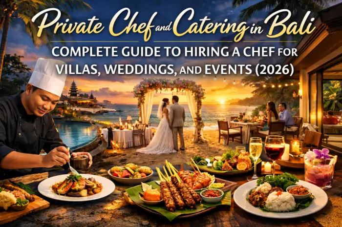 Private Chef and Catering in Bali