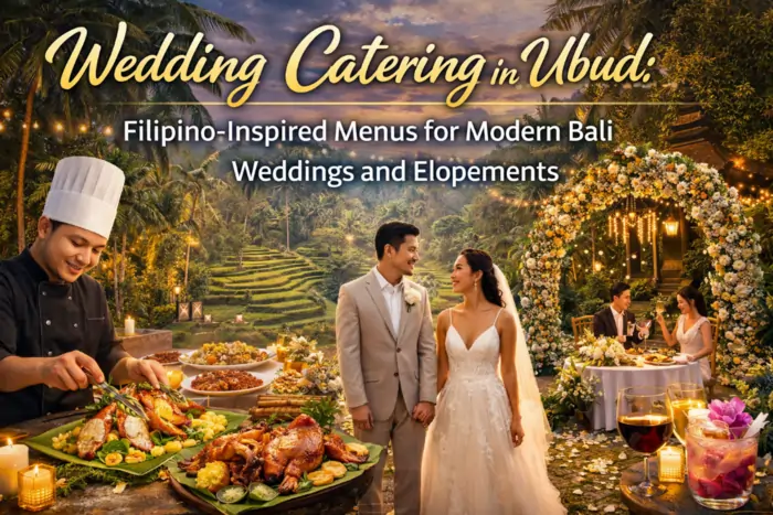 Wedding Catering In Ubud: Filipino-Inspired Menus For Modern Bali Weddings And Elopements 1 Wedding Catering in Ubud